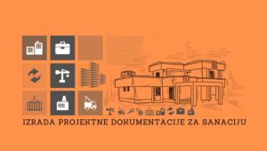 IZRADA PROJEKTNE DOKUMENTACIJE ZA SANACIJU